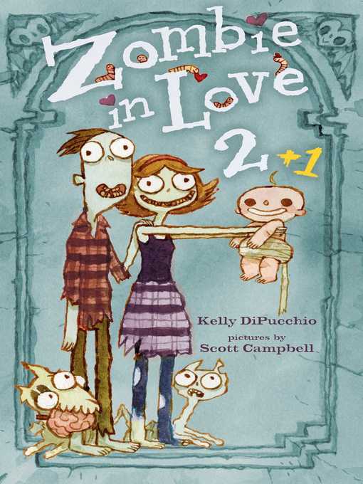 Title details for Zombie in Love 2 + 1 by Kelly DiPucchio - Wait list